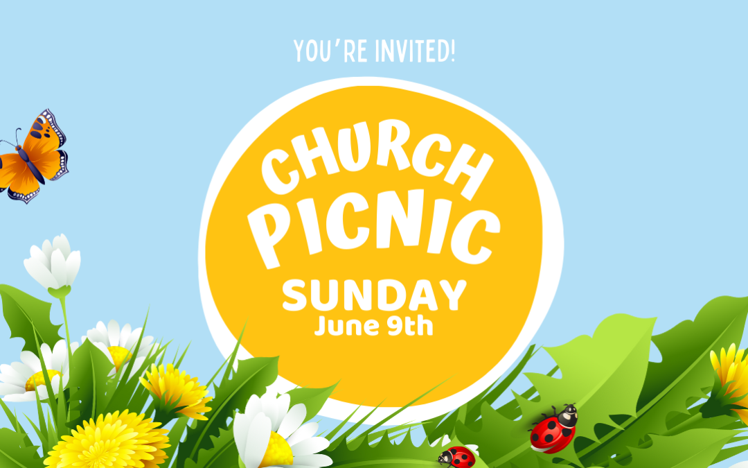 Church Picnic – June 9th